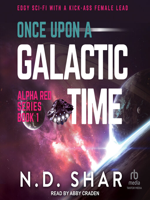 Title details for Once Upon a Galactic Time by N.D. Shar - Wait list